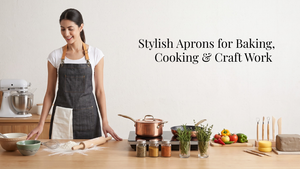Stylish Aprons for Baking, Cooking & Craft Work — Where Function Finally Meets Design