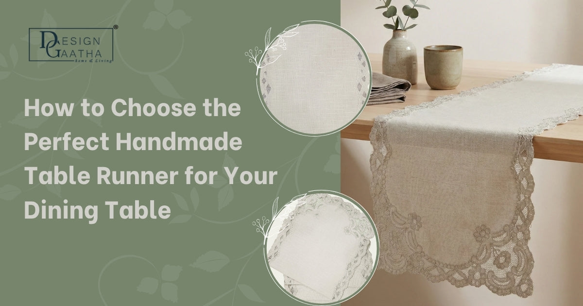 How to Choose the Perfect Handmade Table Runner for Your Dining Table