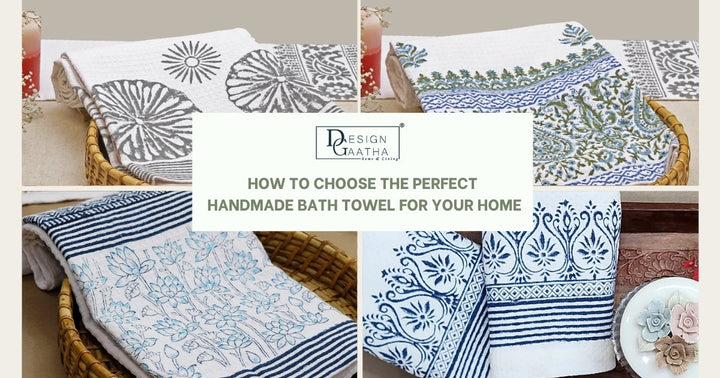 How to Choose the Perfect Handmade Bath Towel for Your Home